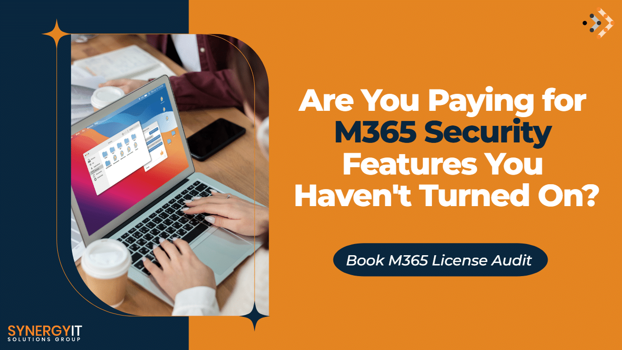 Are You Paying for M365 Security Features You Haven't Turned On