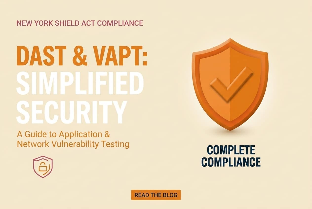 DAST vs. VAPT for NYC Enterprises Which Security Testing Model Fits Your NY Shield Compliance