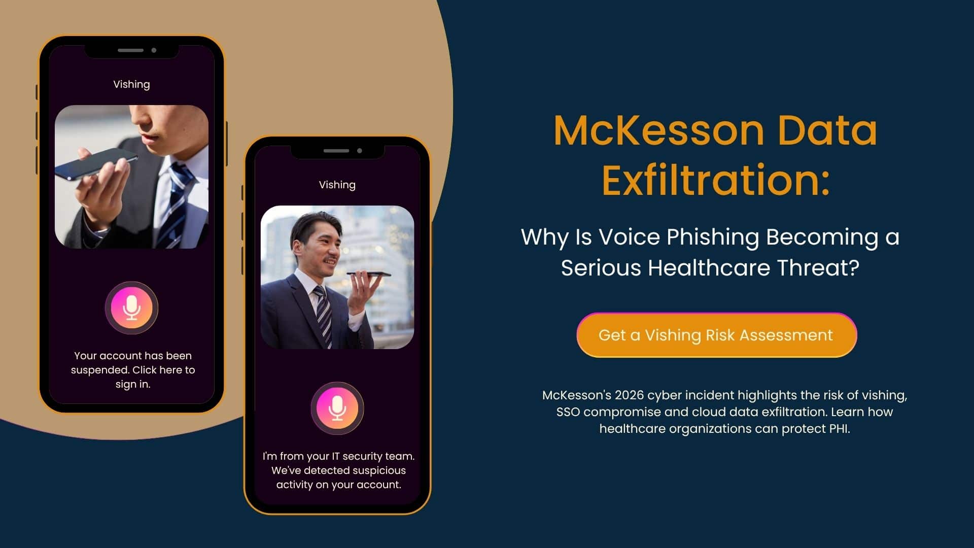 McKesson's 2026 cyber incident highlights the risk of vishing, SSO compromise and cloud data exfiltration. Learn how healthcare organizations can protect PHI.