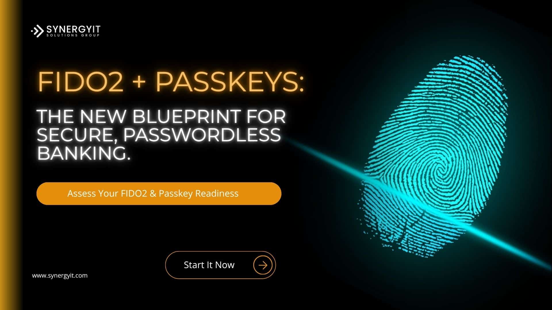 FIDO2 + Passkeys The New Blueprint for Secure, Passwordless Banking.